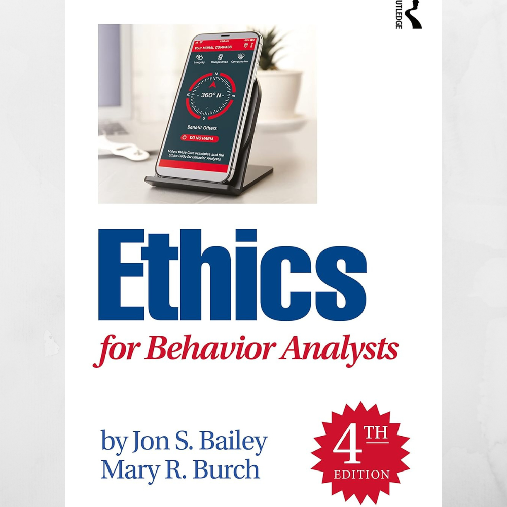 Ethics for Behavior Analysts 4th Edition
