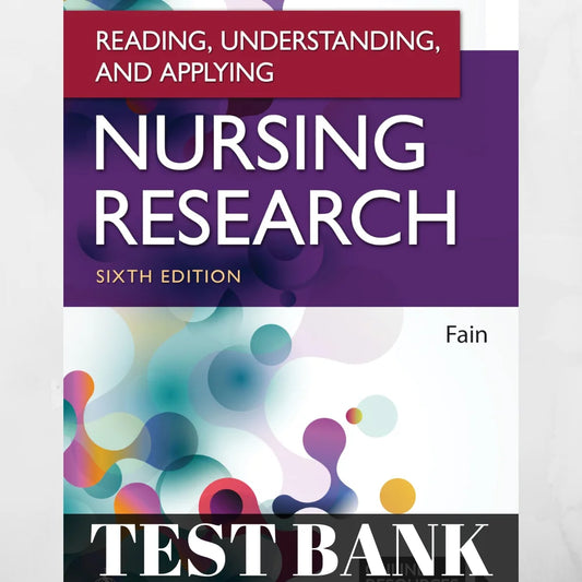 Reading Understanding and Applying Nursing Research 6th Edition TEST BANK