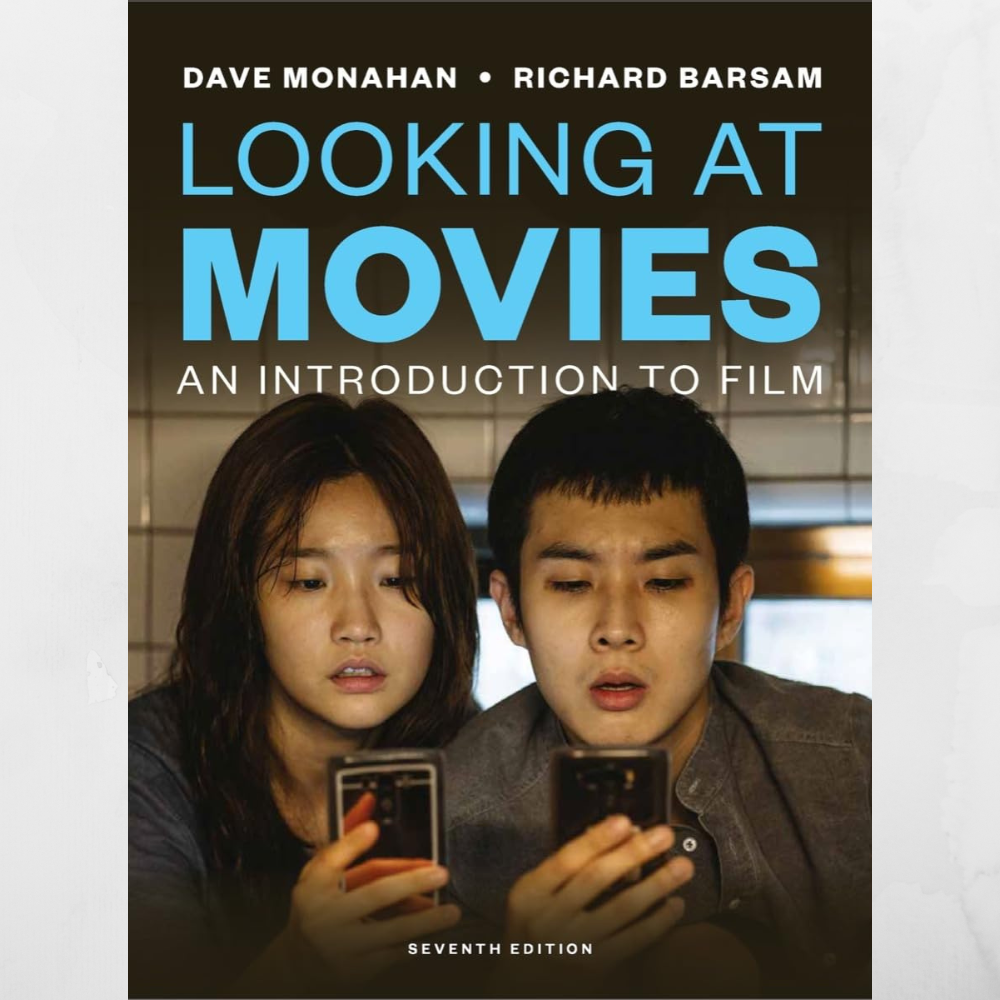 Looking at Movies: An Introduction to Film 7th Edition