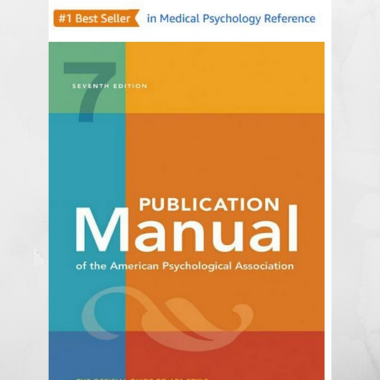 Publication Manual of the American Psychological Association 7th Edition by American Psychological Association